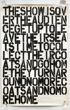 Load image into Gallery viewer, Original Offset lithograph By Felix Gonzalez-Torres & Christoper Wool, The Show is Over, 1993.